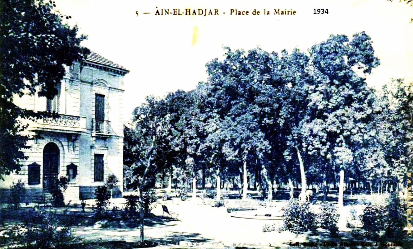 Ain-El-Hadjar - Place de la Mairie- 1934.jpg